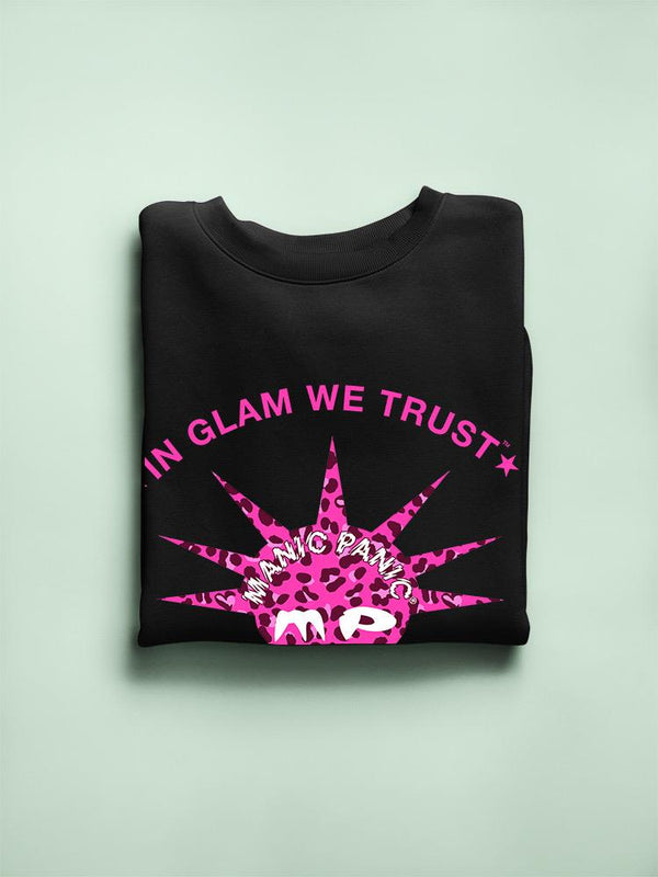 Manic Panic In Glam We Trust Sweatshirt -Manic Panic®